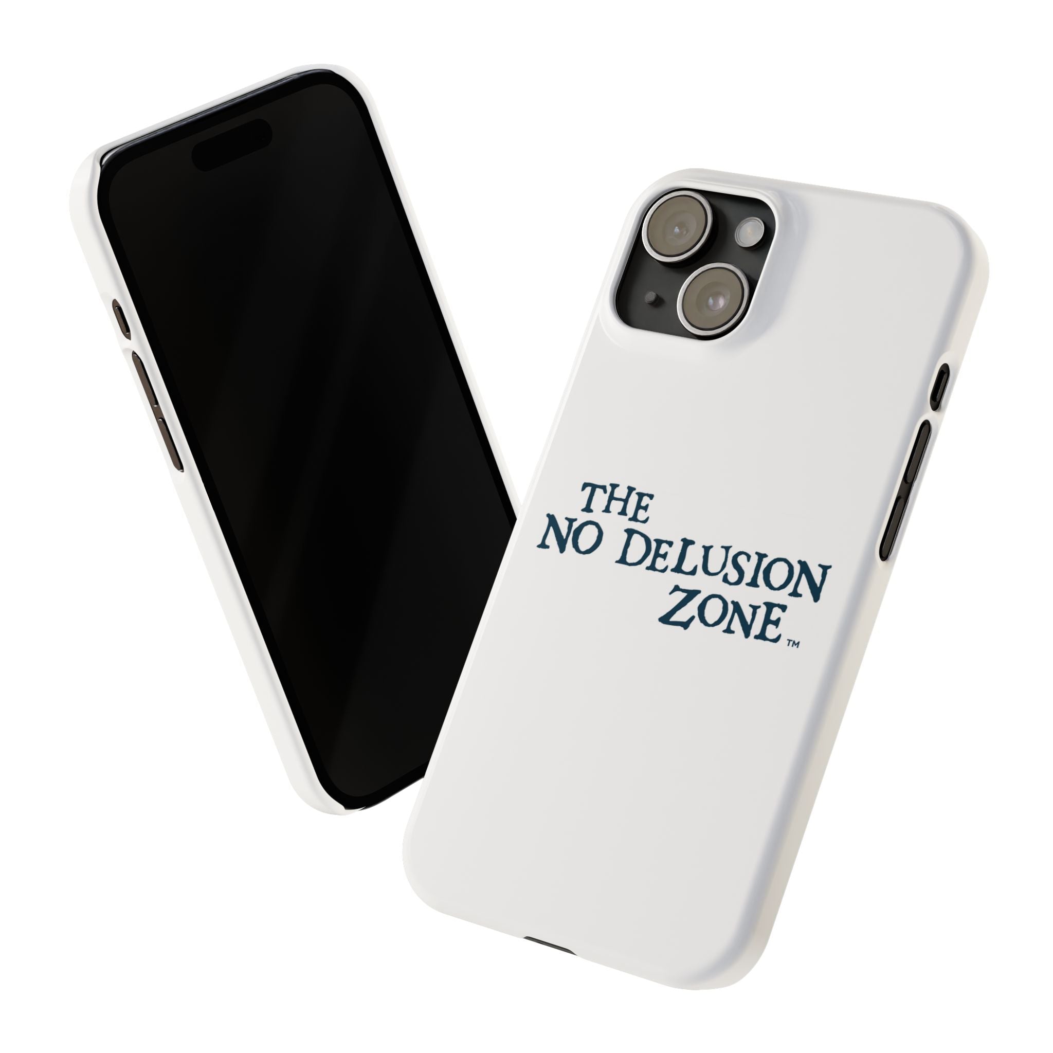 No Delusion Zone Slim Phone Case - Stylish & Protective Design for Mental Clarity