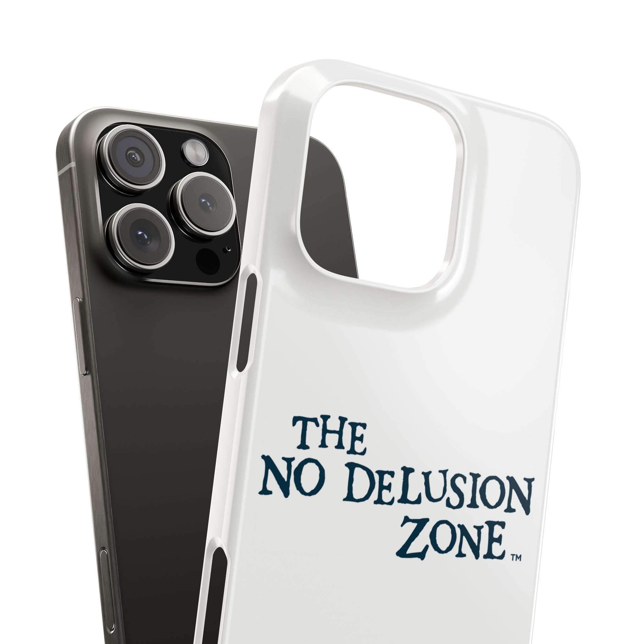 No Delusion Zone Slim Phone Case - Stylish & Protective Design for Mental Clarity