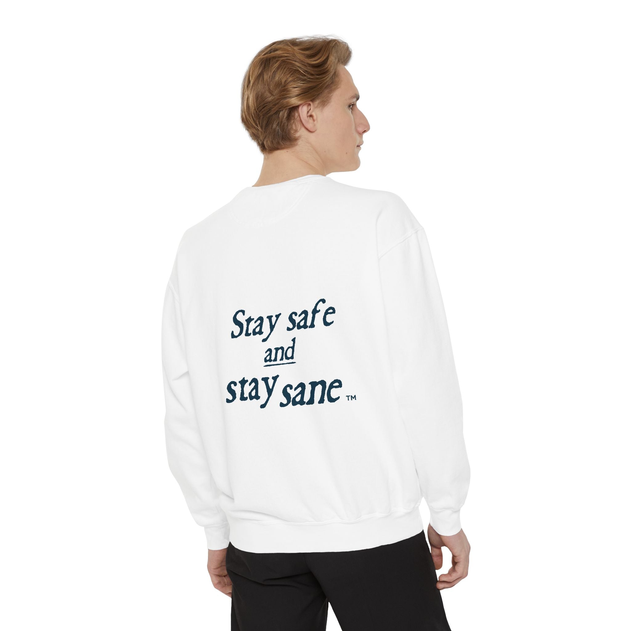 Stay Safe and Stay Sane