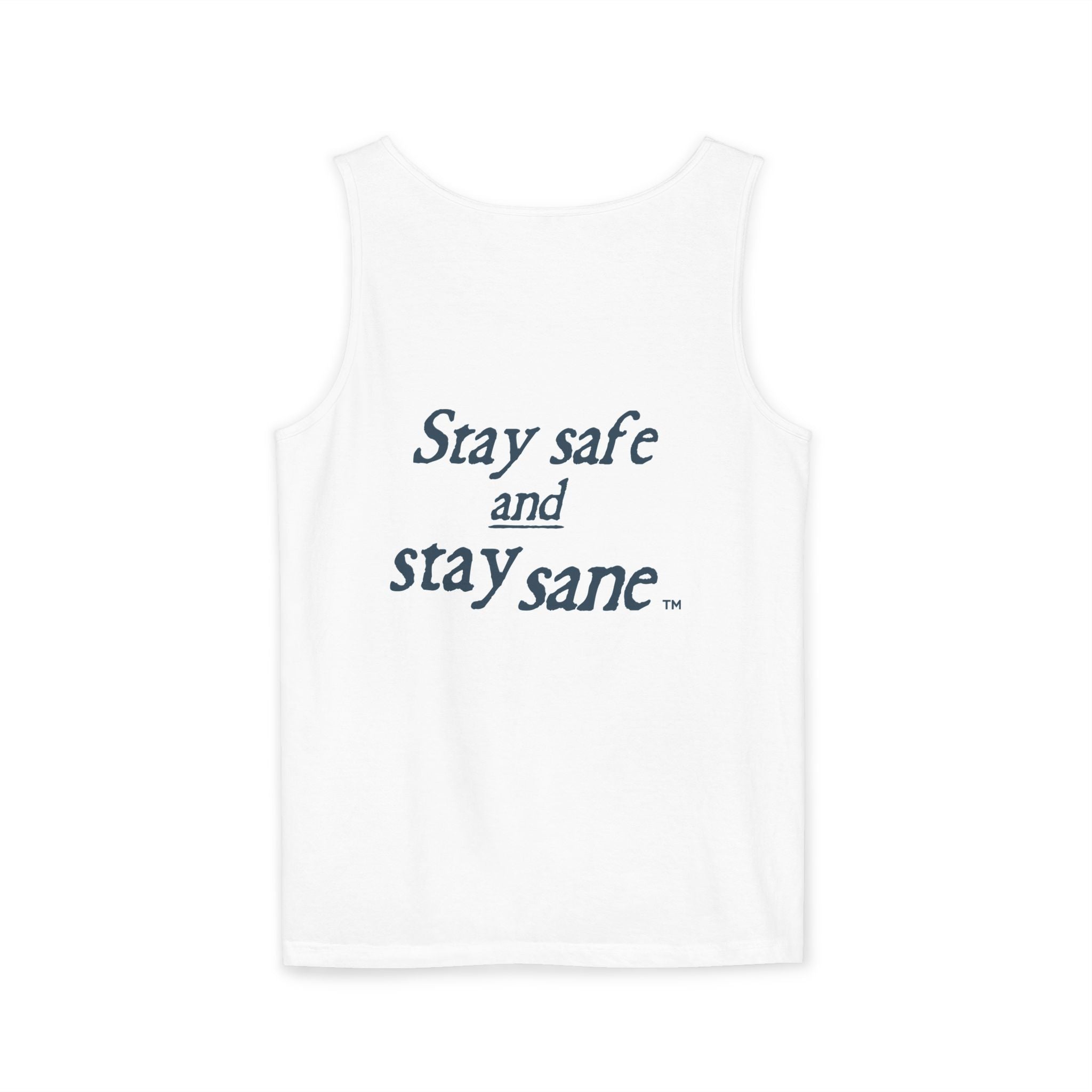 Unisex Tank Top - The No Delusion Zone & Stay Safe Stay Sane