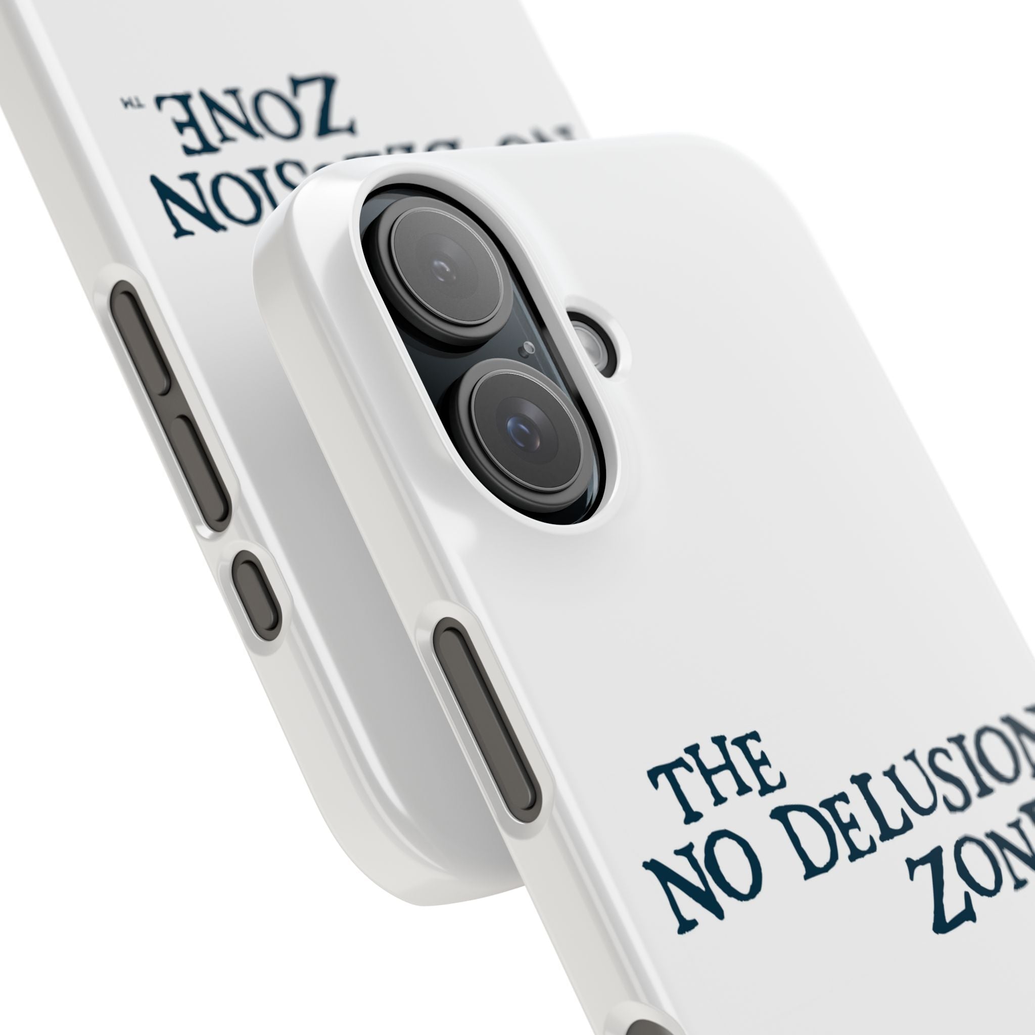 No Delusion Zone Slim Phone Case - Stylish & Protective Design for Mental Clarity