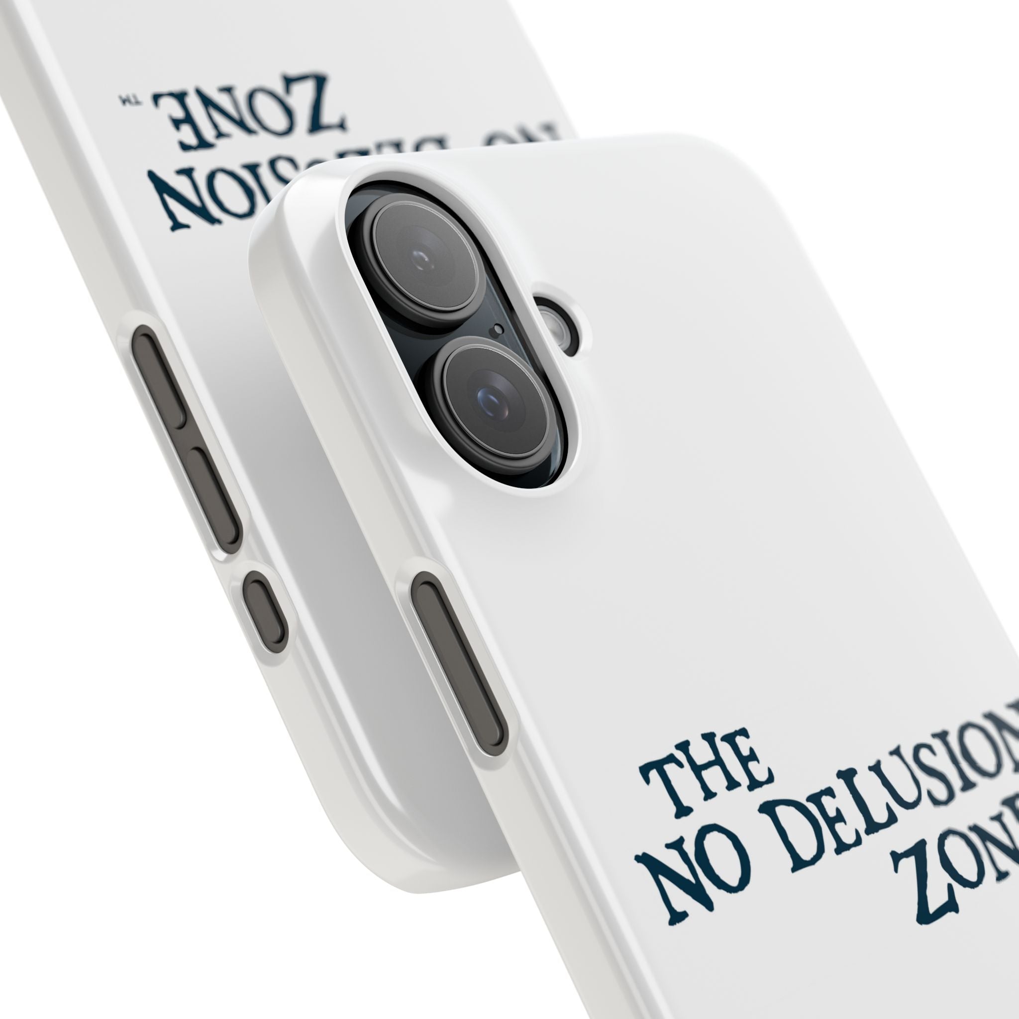 No Delusion Zone Slim Phone Case - Stylish & Protective Design for Mental Clarity